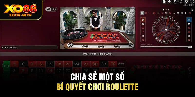 Chia sẻ một số bí quyết chơi Roulette Chia sẻ một số bí quyết chơi Roulette
