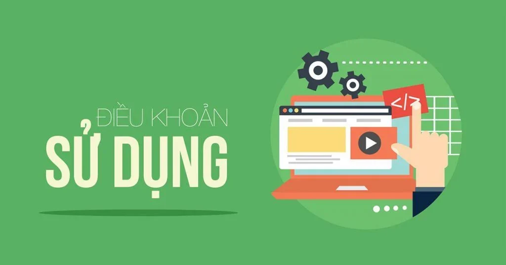 Các lưu ý khi anh em tuân thủ điều khoản sử dụng